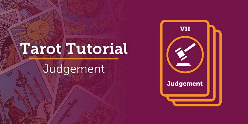 What is the meaning of the Judgment card? Read on to find out...