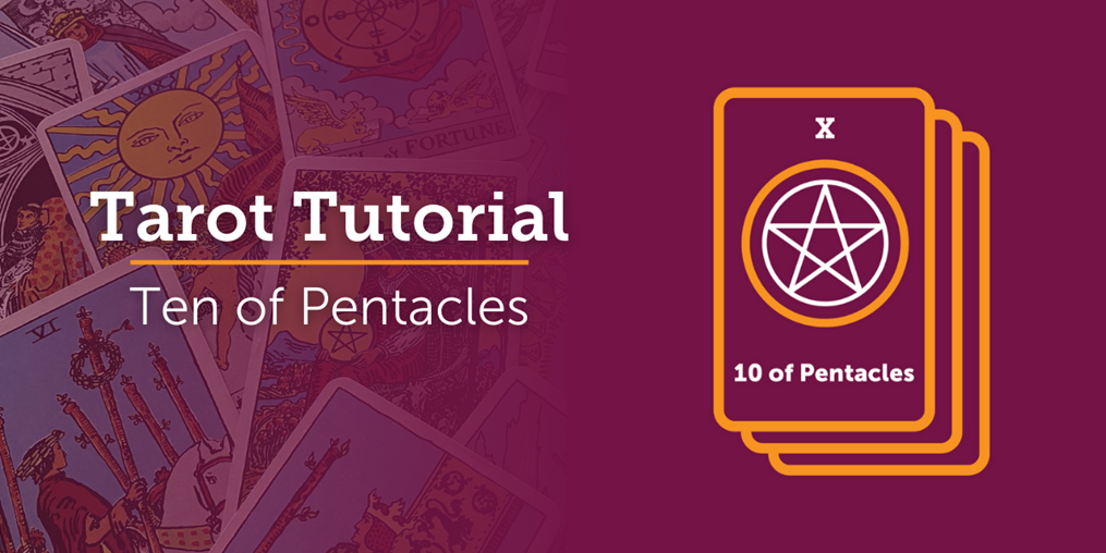 What is the meaning of the Ten of Pentacles? Read on to find out...
