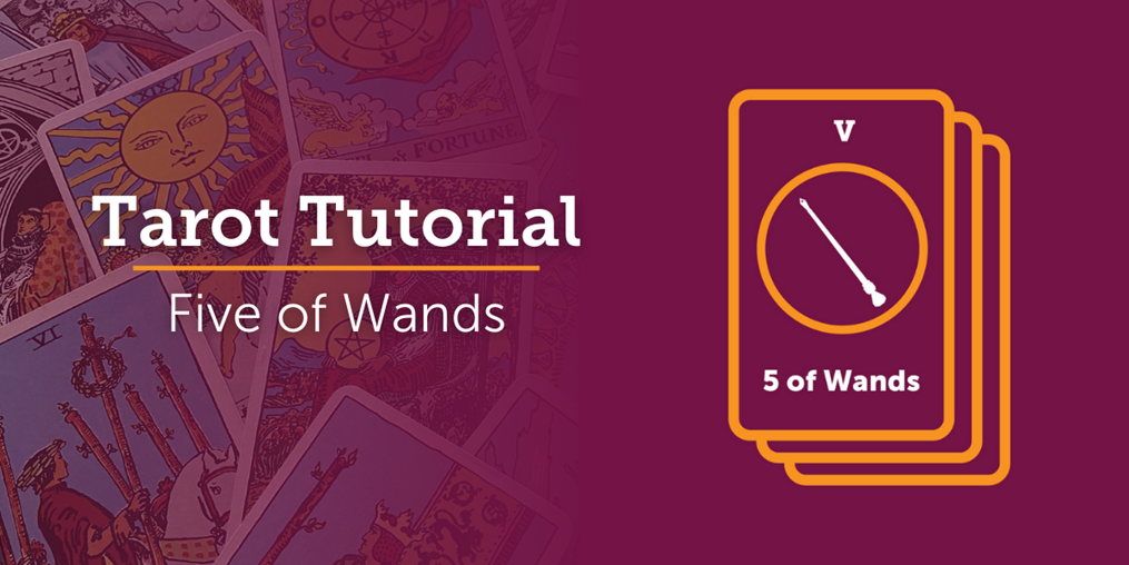 What is the meaning of the Five of Wands? Read on to find out...
